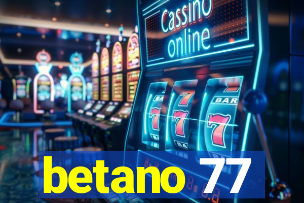 betano 77